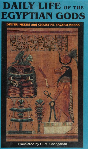 Daily Life Of The Egyptian Gods By: Dimitri Meeks