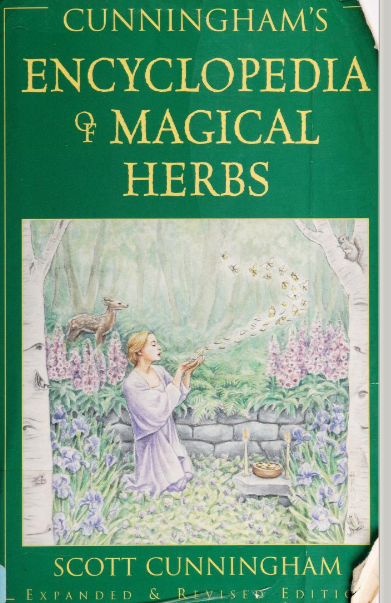 Encyclopedia of Magical Herbs By: Scott Cunningham