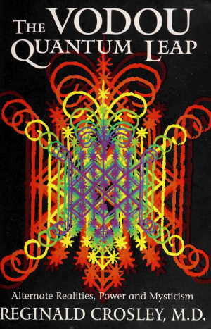 The Vodou Quantum Leap By: Reginald Crosley