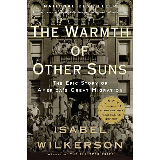 The Warmth Of Other Suns - The Epic Story of America's Great Migration